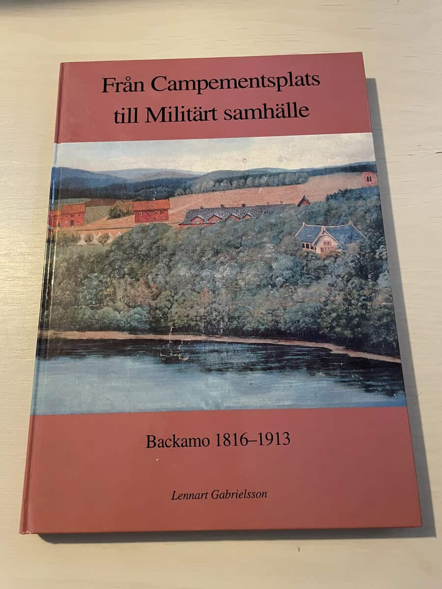 Lennart Gabrielsson : Från campementsplats till militärt samhälle