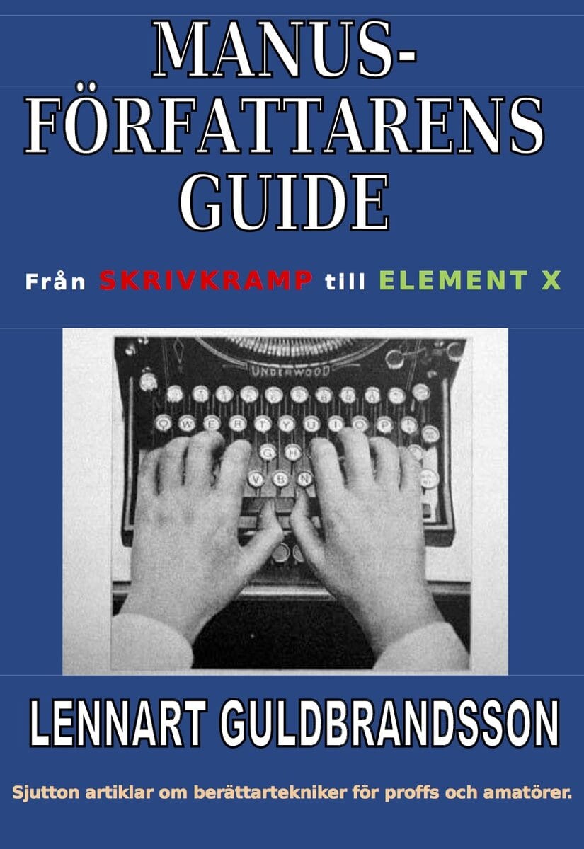 Lennart Guldbrandsson : Manusförfattarens guide