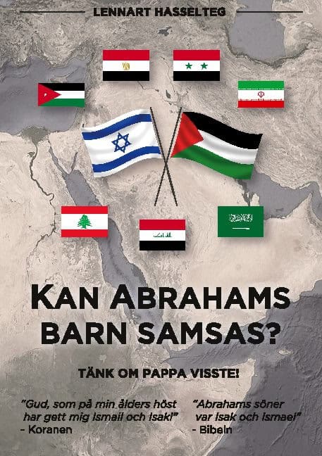Lennart Hasselteg : Kan Abrahams barn samsas? : tänk om pappa visste!