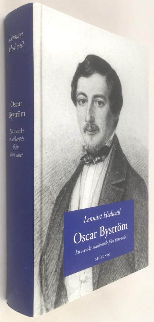 Lennart Hedwall : Oscar Byström
