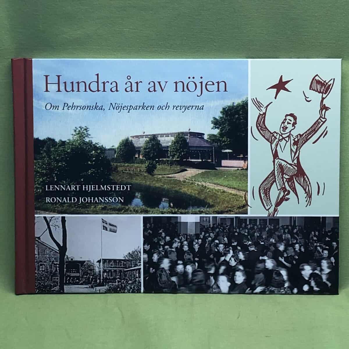 Lennart Hjelmstedt : Hundra år av nöjen