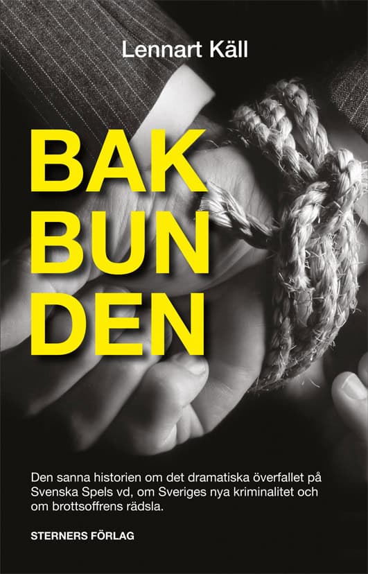 Lennart Käll : Bakbunden