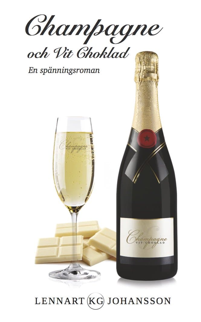 Lennart KG Johansson : Champagne och Vit Choklad
