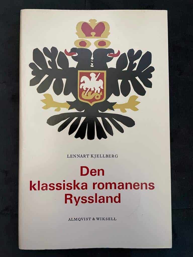 Lennart Kjellberg : Den klassiska romanens Ryssland