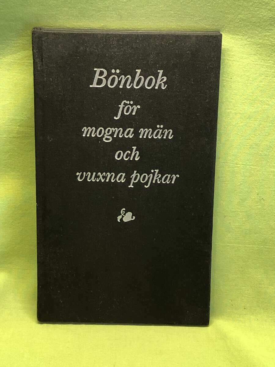 Lennart Koskinen Red. : Bönbok för mogna män och vuxna pojkar