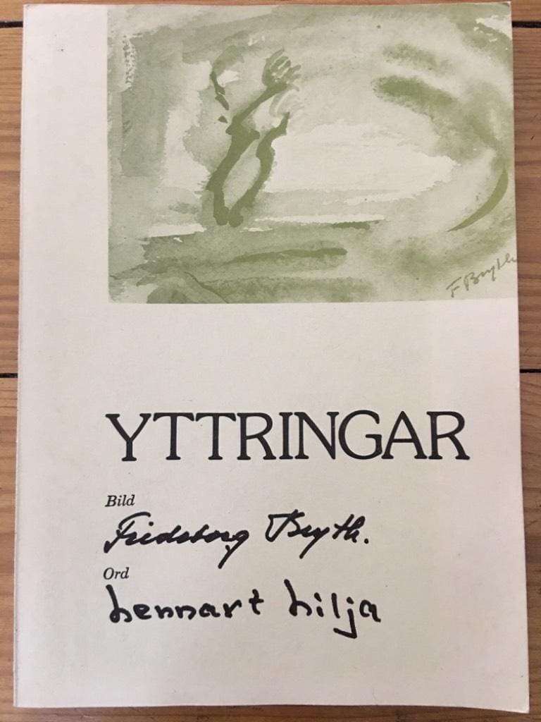 Lennart Lilja Frideborg Bryth : Yttringar (signerad)