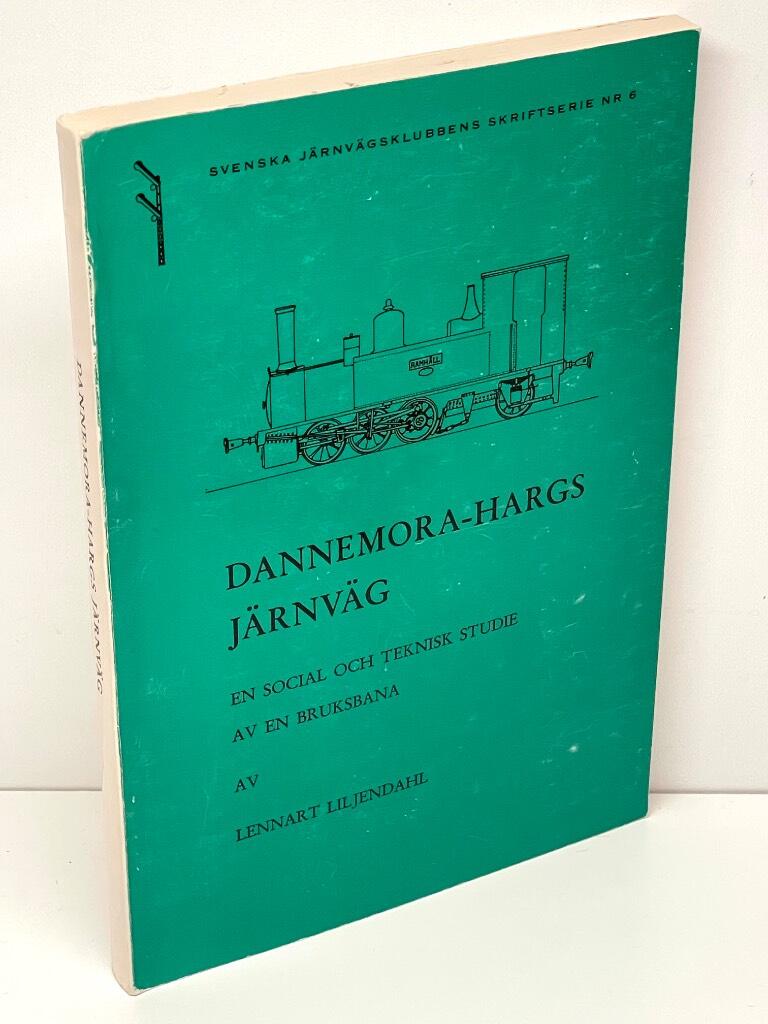 Lennart Liljendahl : Dannemora-Hargs järnväg