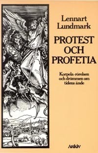 Lennart Lundmark : Protest och profetia