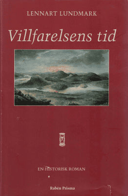 Lennart Lundmark : Villfarelsens tid