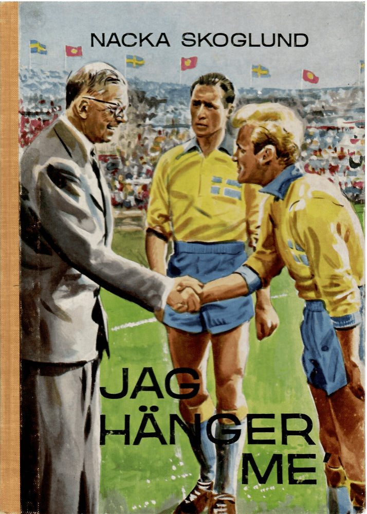 Lennart  ¨Nacka¨ Skoglund : Jag hänger mé