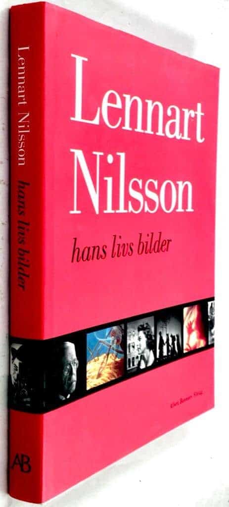 Lennart Nilsson : Hans livs bilder