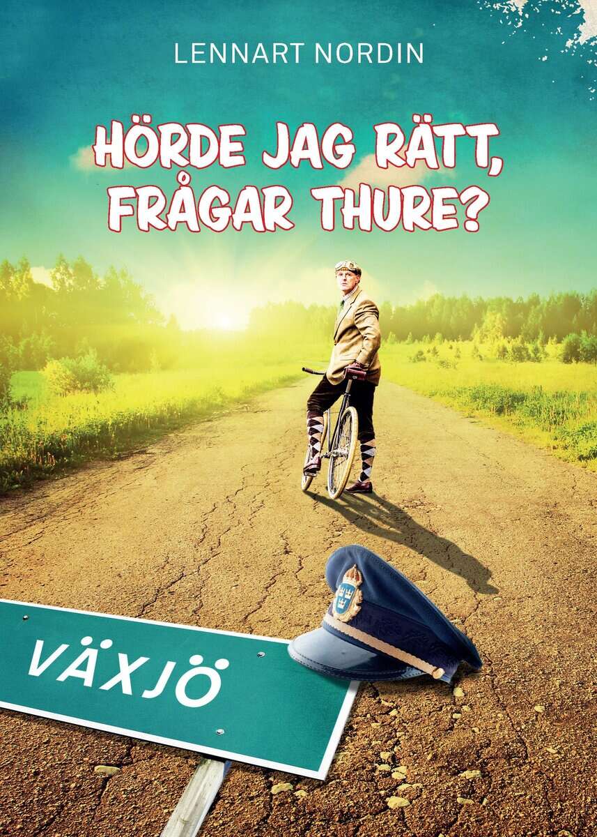 Lennart Nordin : Hörde jag rätt, frågar Thure?