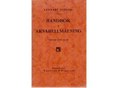 Lennart Nyblom : Handbok i akvarellmålning*