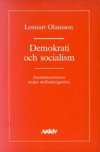 Lennart Olausson : Demokrati och socialism