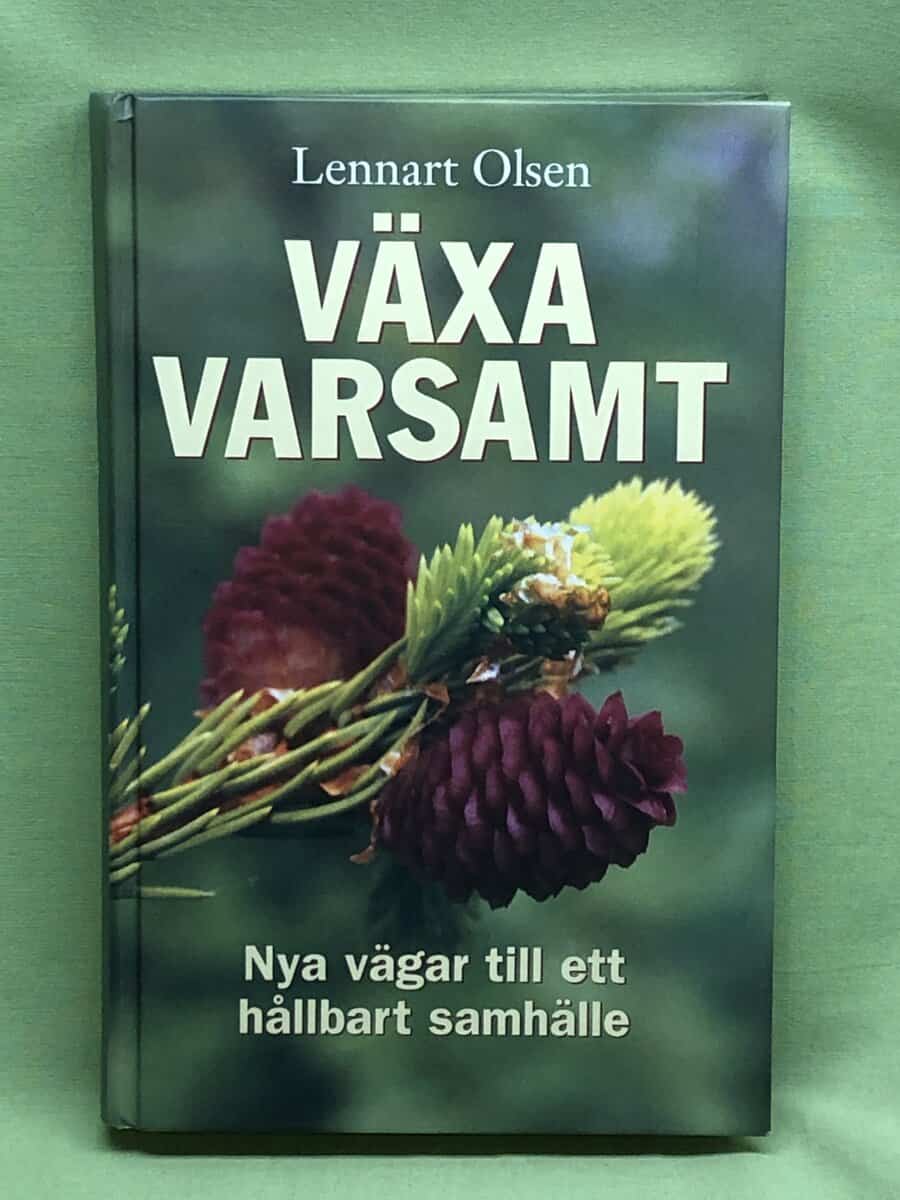 Lennart Olsen : Växa varsamt