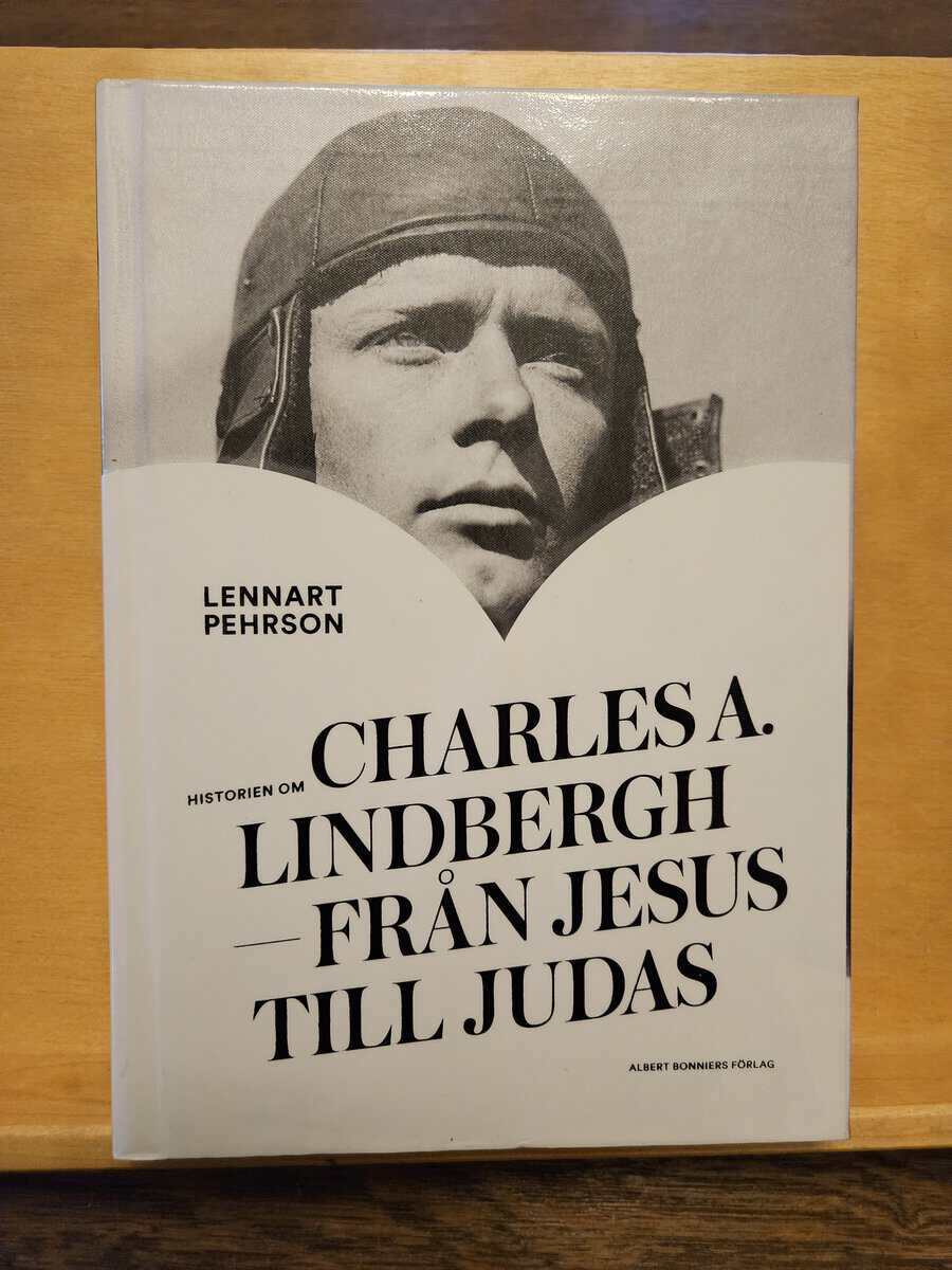 Lennart Pehrson : Historien om Charles A. Lindbergh