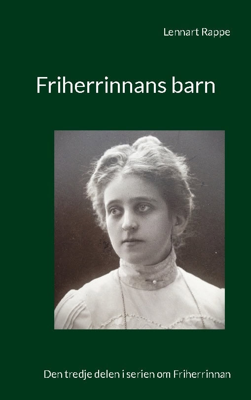Lennart Rappe : Friherrinnans barn
