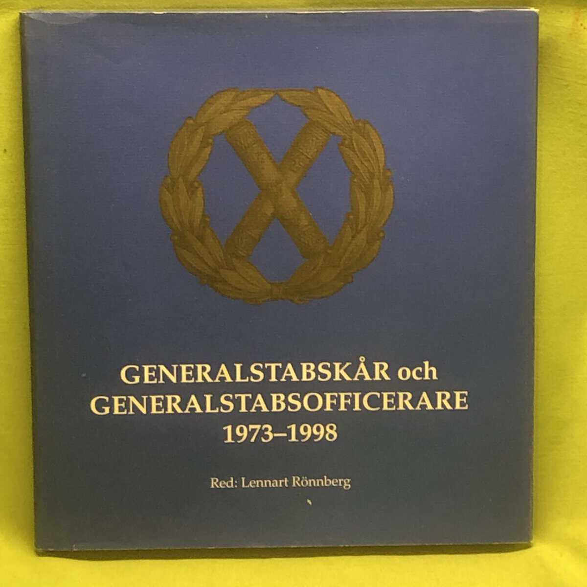 Lennart Rönnberg : Generalstabskår och generalstabsofficerare 1973-1998