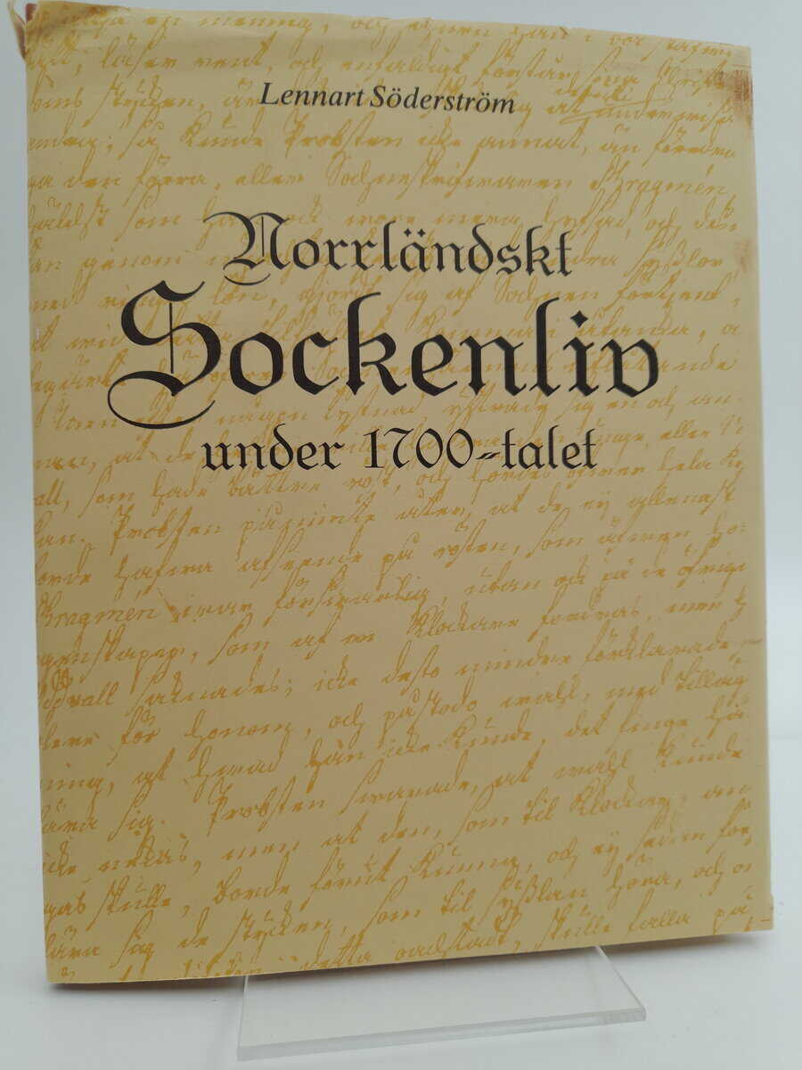 Lennart Söderström : Norrländsk sockenliv under 1700-talet