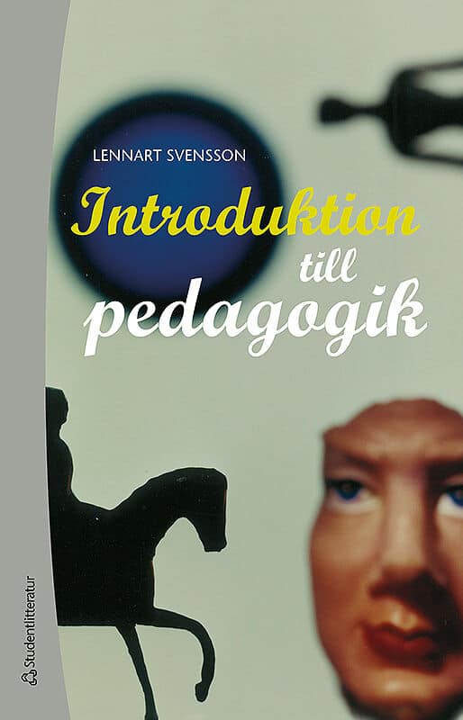 Lennart Svensson : Introduktion till pedagogik