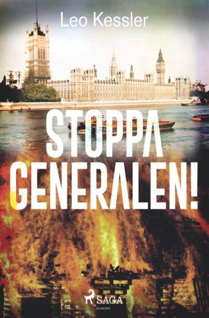 Leo Kessler : Stoppa generalen!