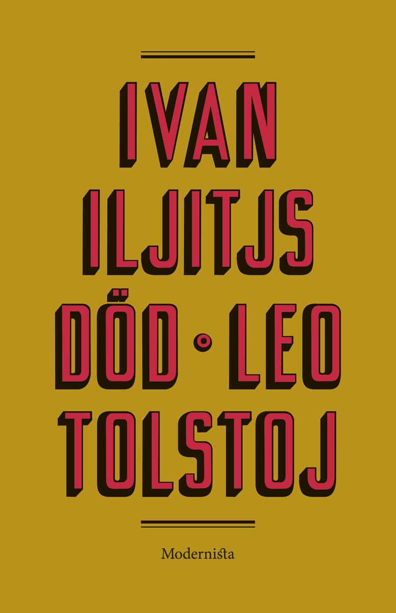 Leo Tolstoj : Ivan Iljitjs död