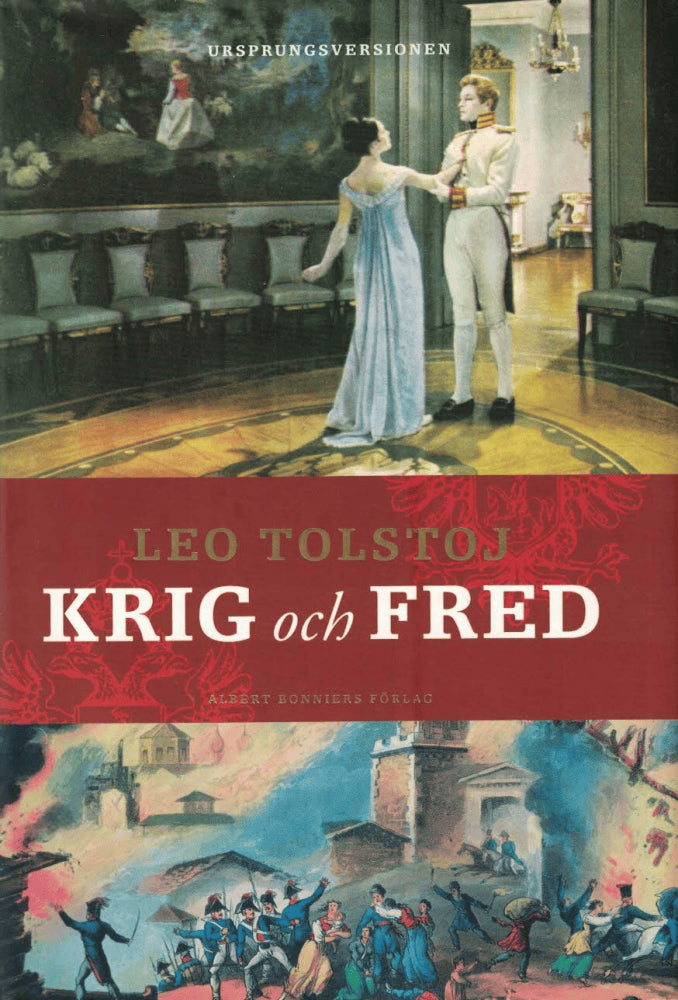 Leo Tolstoj : Krig och fred