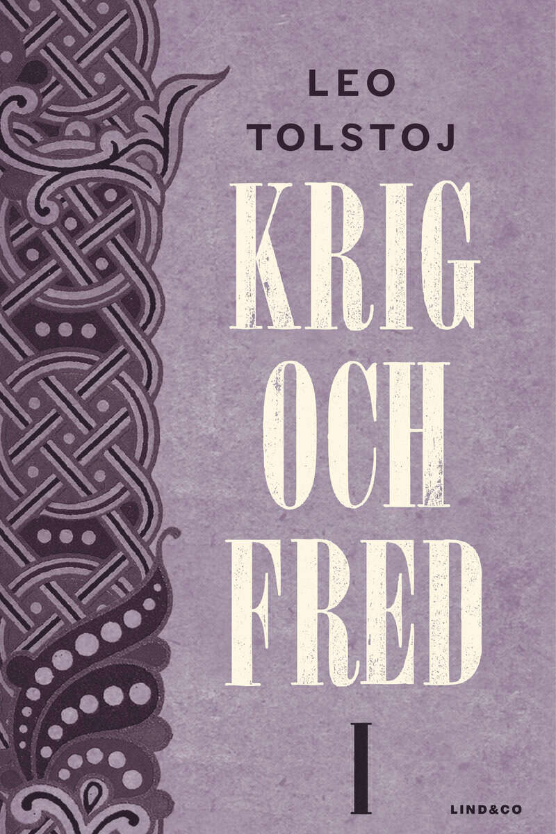 Leo Tolstoj : Krig och fred. Vol 1, 1805