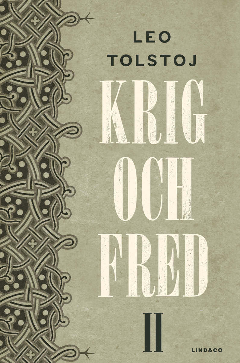 Leo Tolstoj : Krig och fred. Vol 2, 1806-1812