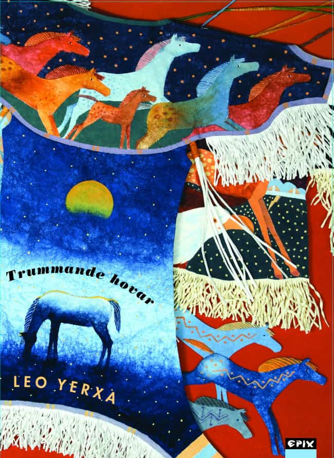 Leo Yerxa : Trummande hovar