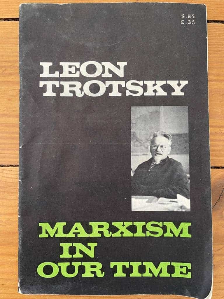 Leon Trotsky : Marxism in our time