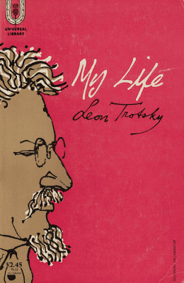 Leon Trotsky : My Life