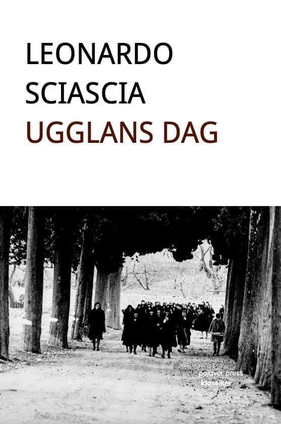 Leonardo Sciascia : Ugglans dag
