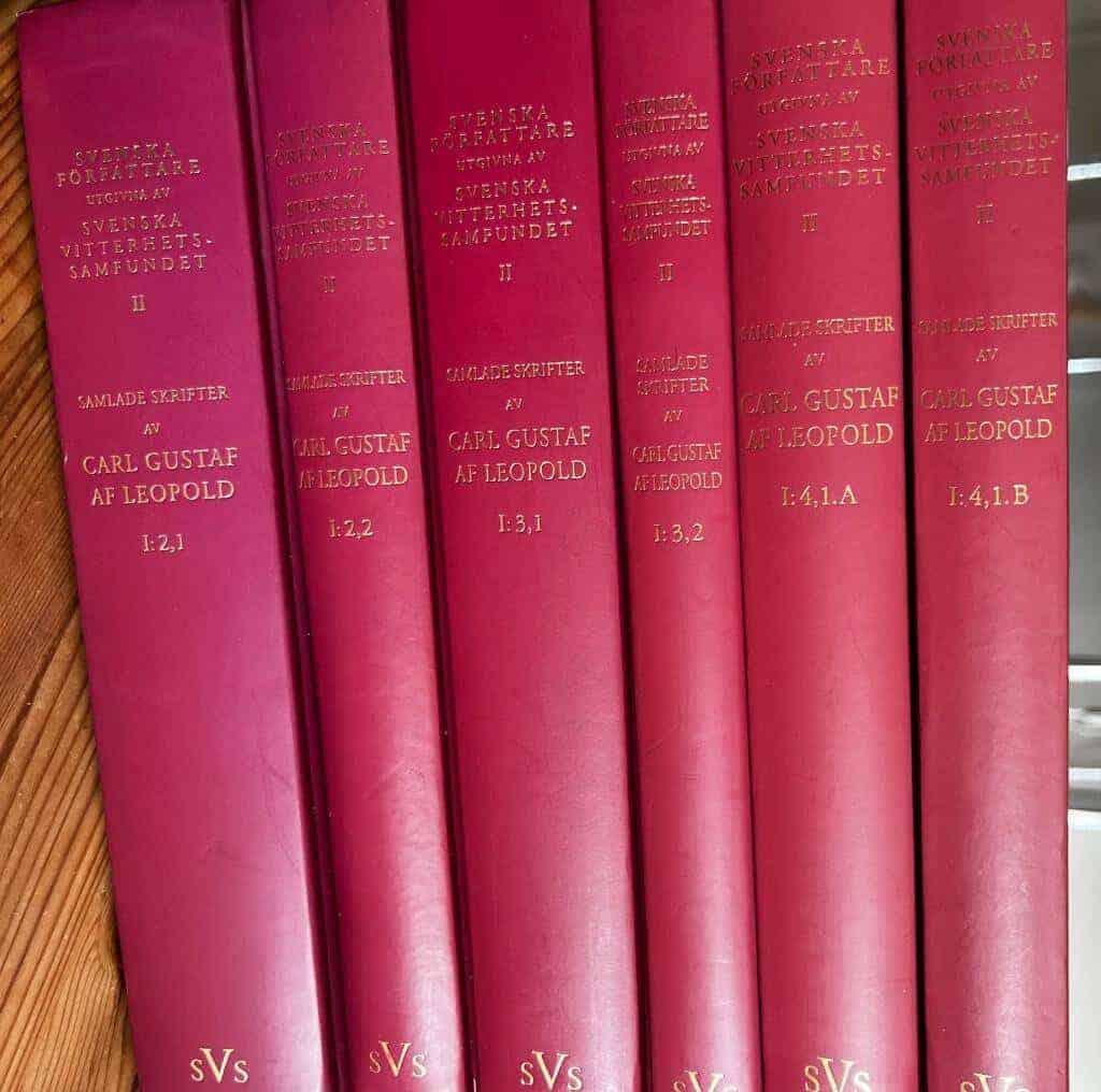 Leopold, Carl Gustaf af ; Ståhle Sjönell, Barbro ; Söderlund, Petra ; Santesson, Lillemor ; Svenska vitterhetssamfundet : Samlade skrifter 1:2,1, 1:2,2 1:3,1 1:3,2 1:4,1.A 1:4,1.B