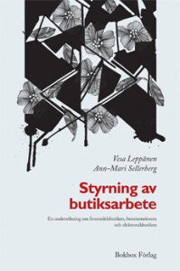 Leppänen, Vesa ; Sellerberg, Ann-Marie : Styrning av butiksarbete