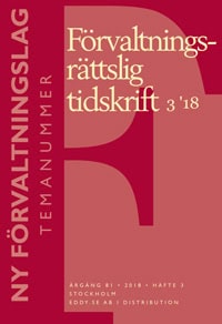 Lerwall, Lotta ; Lundin, Olle ; Reichel, Jane ; Wenander, Henrik [red.] : Förvaltningsrättslig tidskrift 3 2018