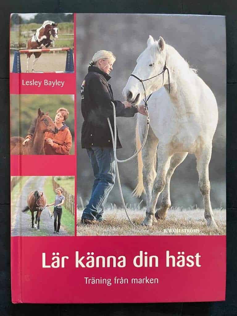 Lesley Bayley : Lär känna din häst