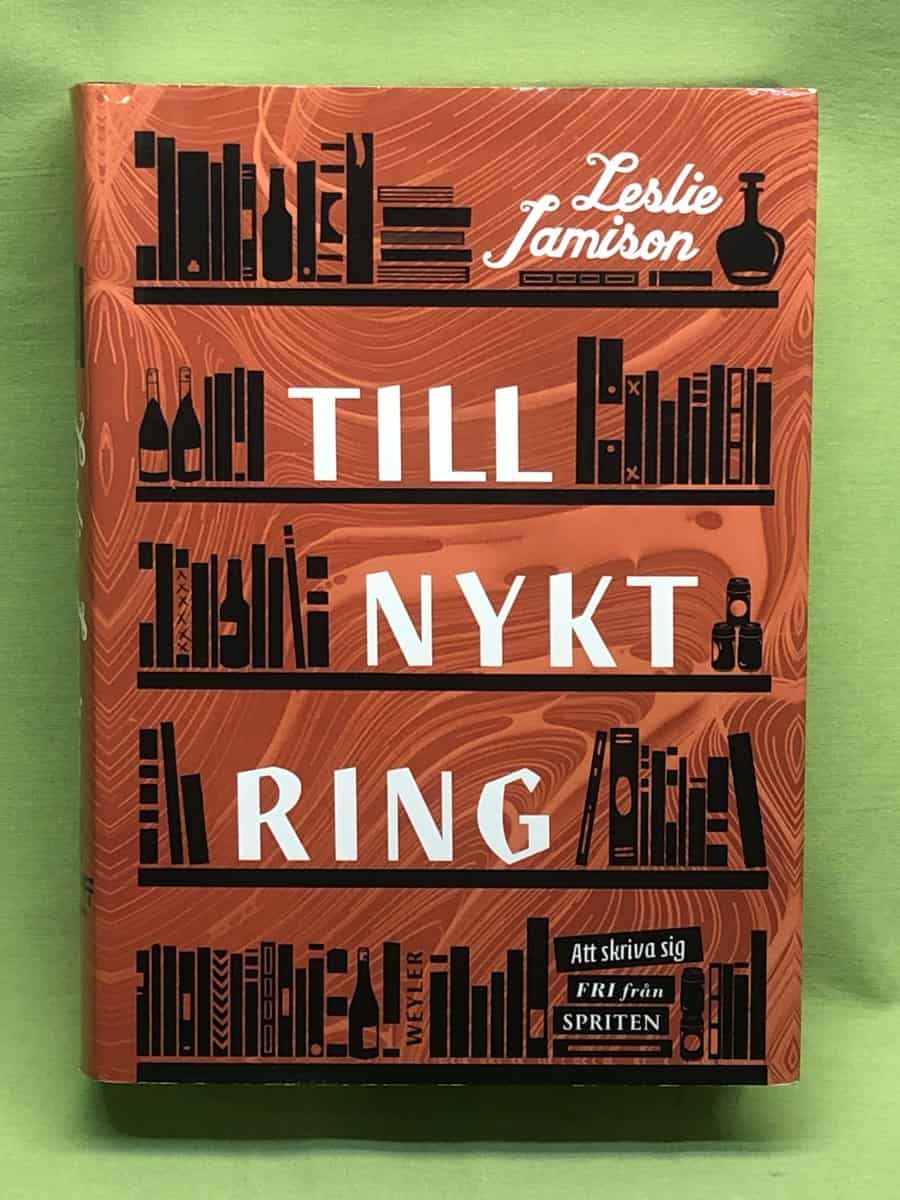 Leslie Jamison : Tillnyktring