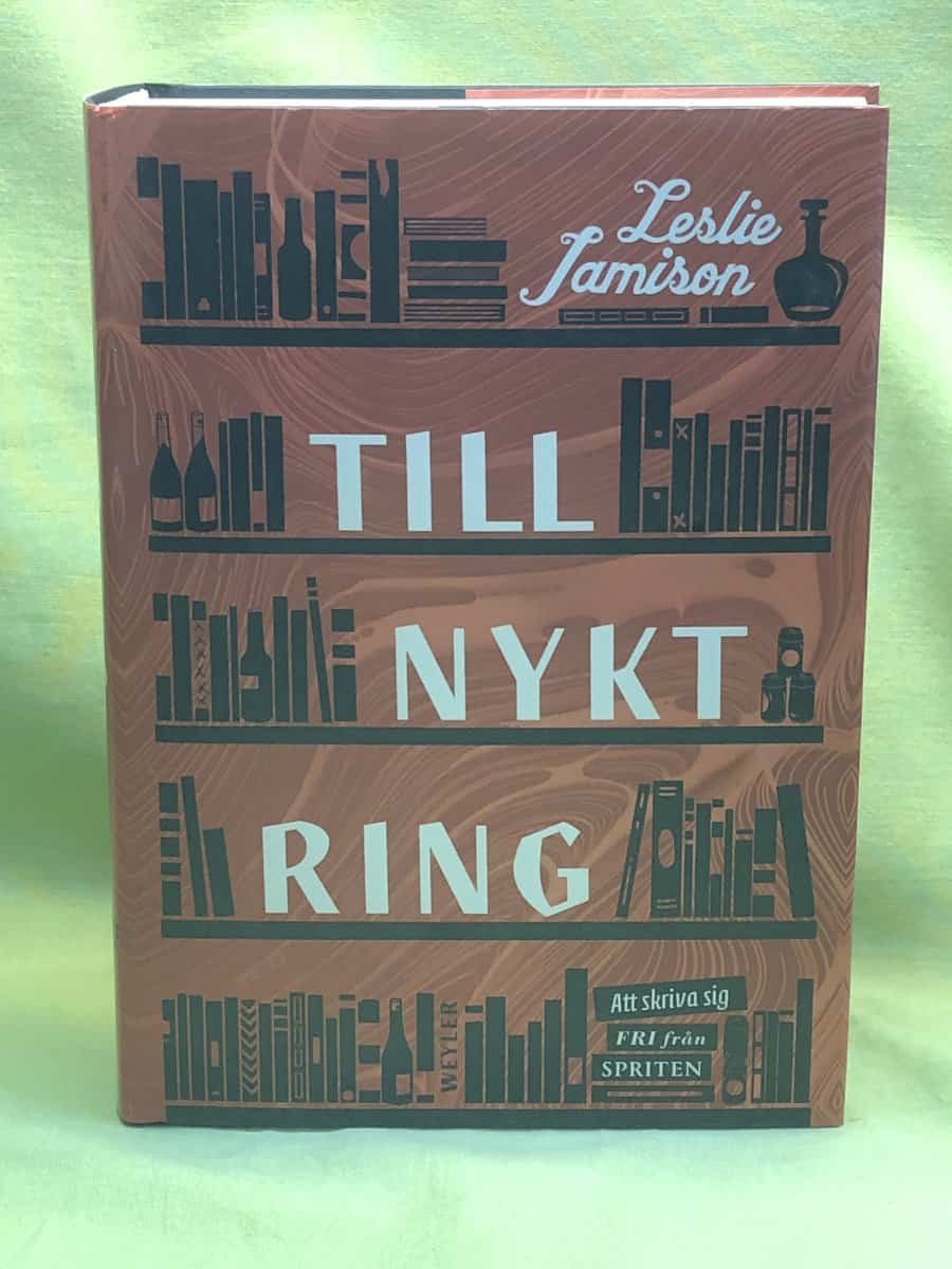 Leslie Jamison : Tillnyktring