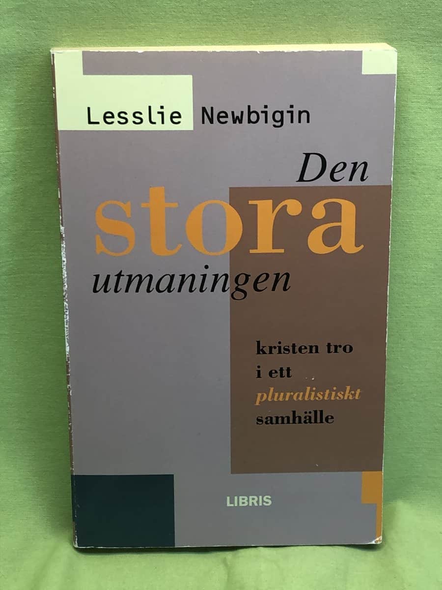 Lesslie Newbigin : Den stora utmaningen