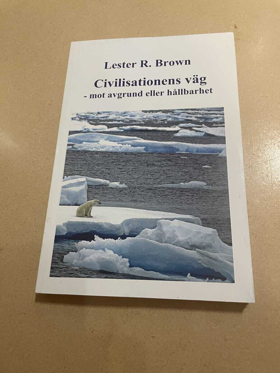 Lester R. Brown : Civilisationens väg