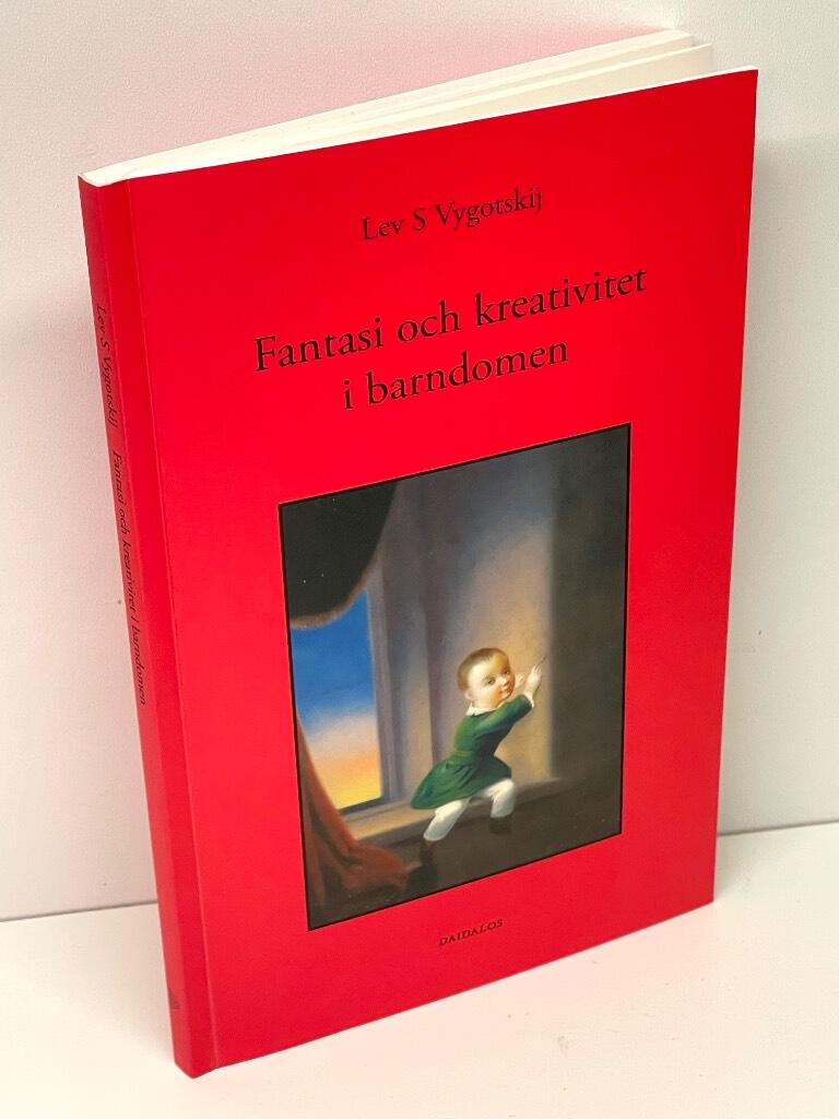 Lev S. Vygotskij : Fantasi och kreativitet i barndomen