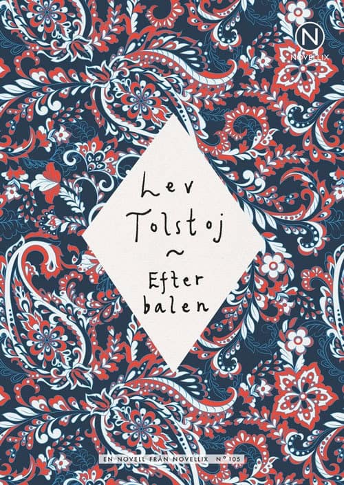 Lev Tolstoj : Efter balen