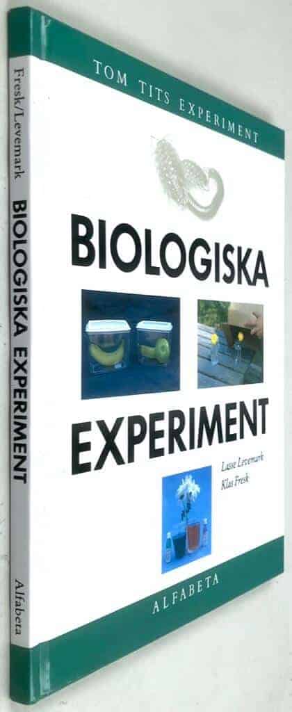Levemark, Lars ; Klas Fresk : Biologiska experiment - Tom Tits experiment
