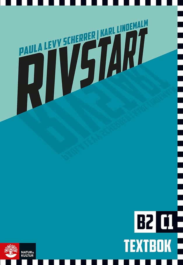 Levy Scherrer, Paula ; Lindemalm, Karl : Rivstart B2/C1 Textbok, andra upplagan