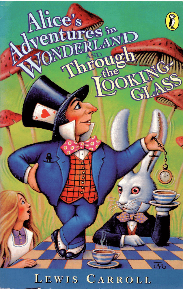 Lewis Carroll : Alice´s Adventures in Wonderland and Through the Looking-glass