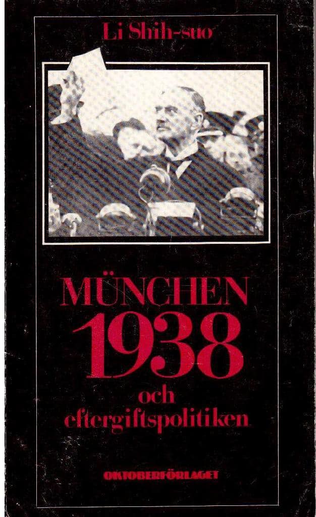 Li Shih-suo : München 1938 och eftergiftspolitiken