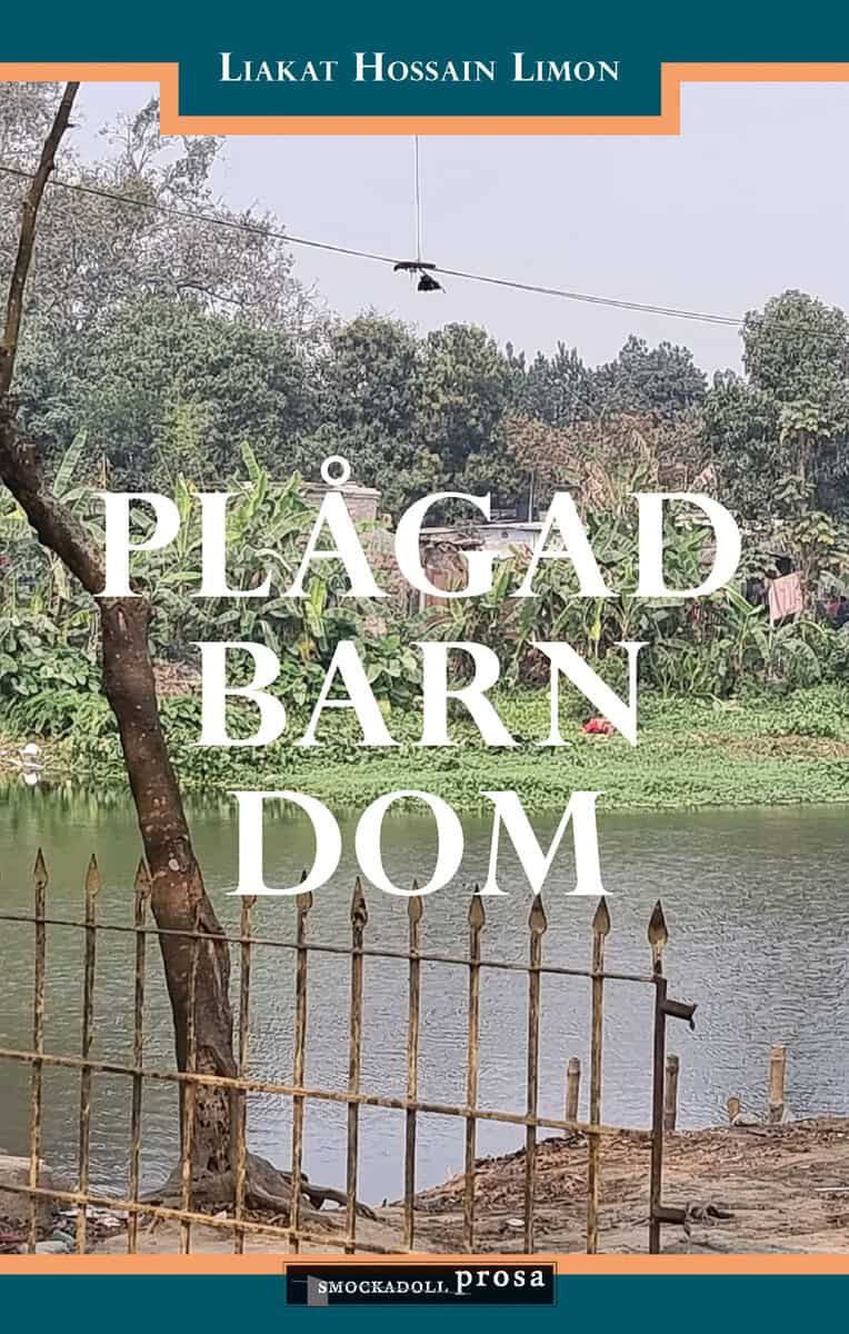 Liakat Hossain Limon : Plågad barndom