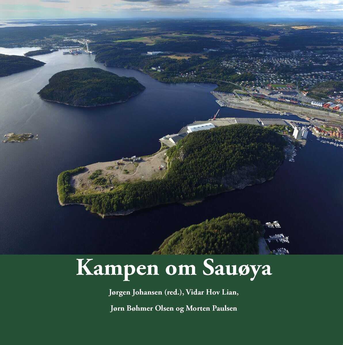 Lian, Vidar Hov ; Olsen, Jørn Bøhmer ; Paulsen, MOrten : Kampen om Sauøya