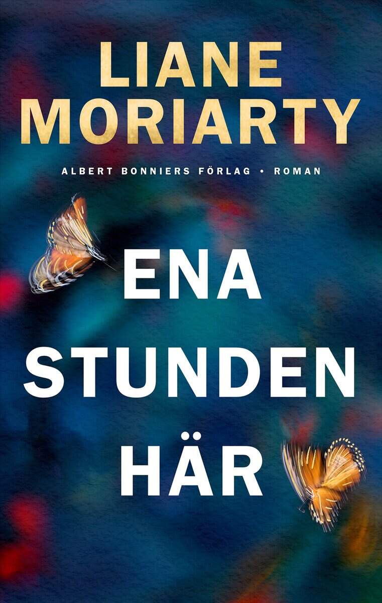 Liane Moriarty : Ena stunden här